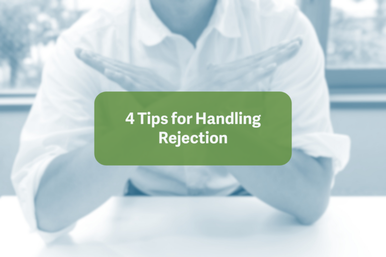 Four Tips to Handle Rejection as an Entrepreneur